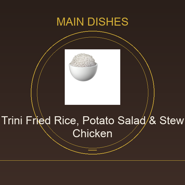 Trini Fried Rice, Potato Salad & Stew Chicken