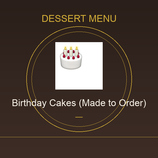 Birthday Cakes (Made to Order)